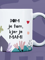 Naloži sliko v galerijo, Skodelica Dom je kjer je mami