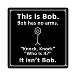 Naloži sliko v galerijo, &quot;No Arm Bob&quot; zabavni kovinski znak
