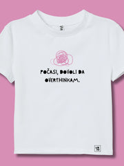 Naloži sliko v galerijo, Majica Počakaj da overthinkam
