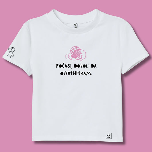 Majica Počakaj da overthinkam