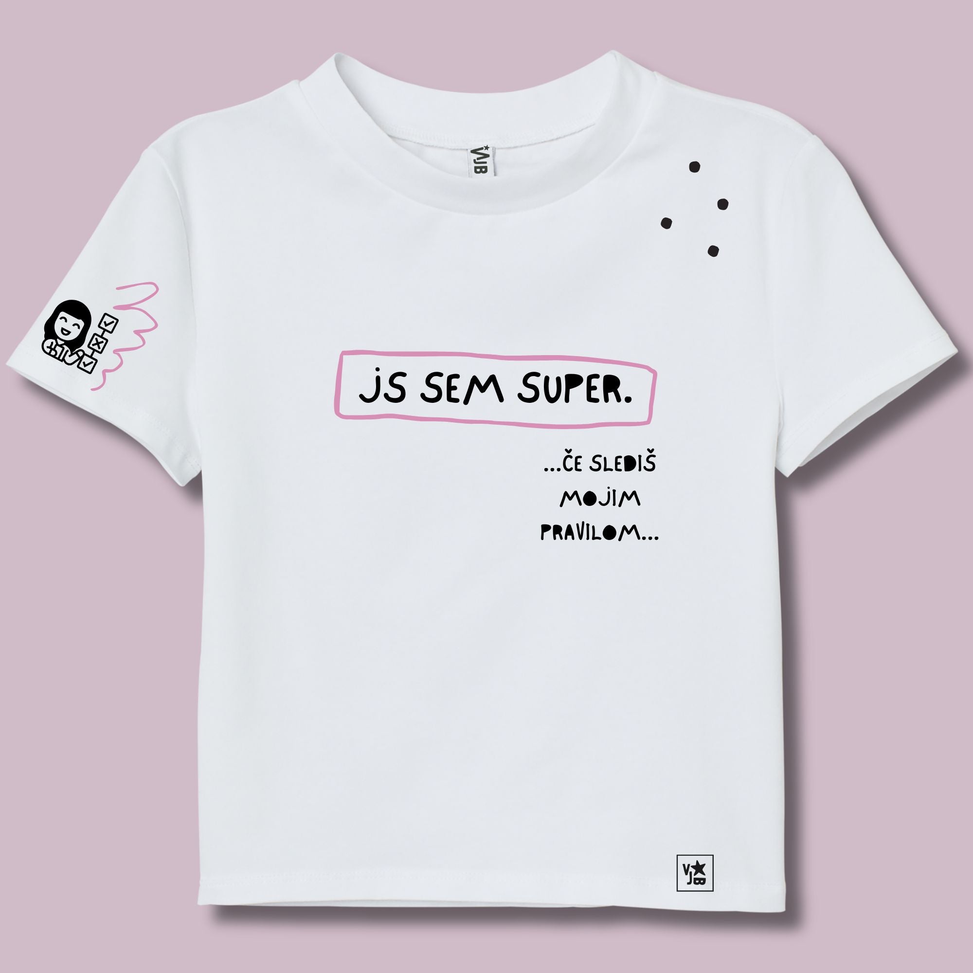 Majica Super, če slediš pravilom