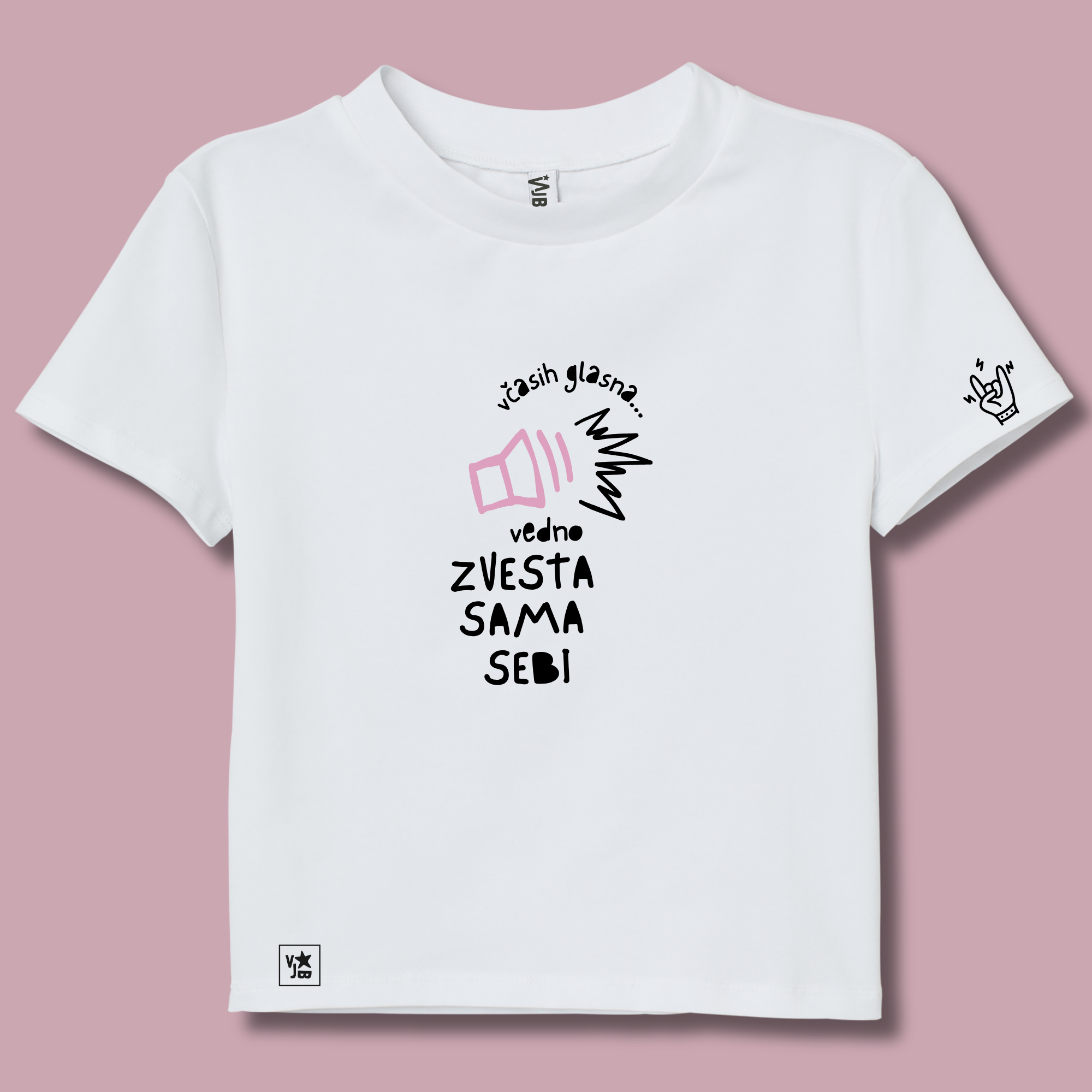 Majica Glasna a zvesta sebi