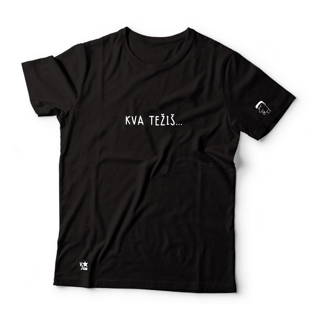 Majica Kva težiš Black